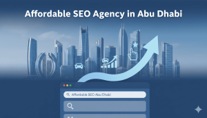 Affordable SEO agency in Abu Dhabi helping local businesses grow through organic search