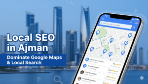 Local SEO in Ajman showing Google Maps rankings and local business listings